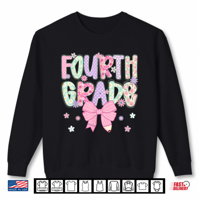 Fourth 4Th Grade Teacher Coquette Bow Shirt 2 Sweatshirt Fourth 4th Grade Teacher Coquette Bow Shirt