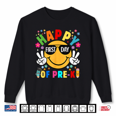 Sweatshirt Happy First Day Of Pre K Teacher Student Shirt