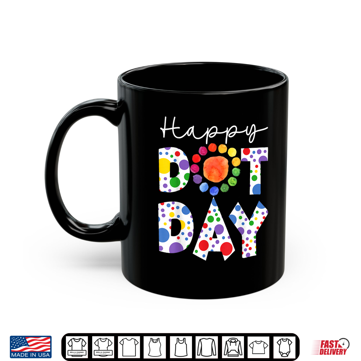 Happy Dot Day Colorful Polka Dot Teacher Student Shirt