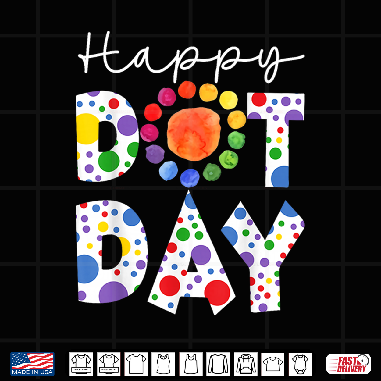 Happy Dot Day Colorful Polka Dot Teacher Student Shirt