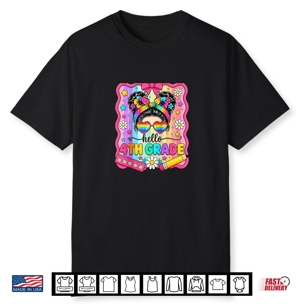 Hello 4Th Grade Rainbow Back To School Messy Bun Shirt Hello 4Th Grade Rainbow Back To School Messy Bun Shirt