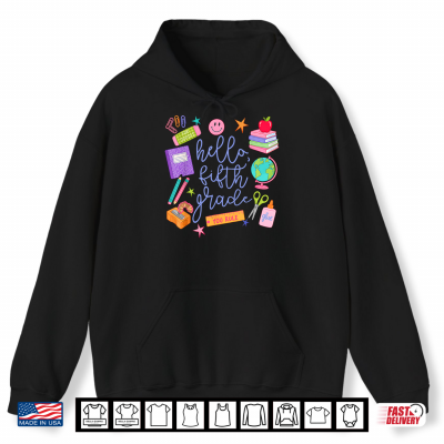 Hoodie Hello Fifth Grade Team Back To School Teacher First Day Shirt