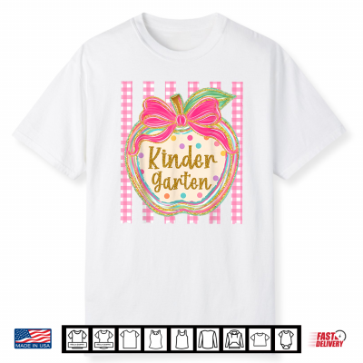 Kindergarten Back To School First Day Kinder Teacher Student Shirt