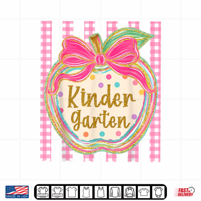 Design Kindergarten Back To School First Day Kinder Teacher Student Shirt