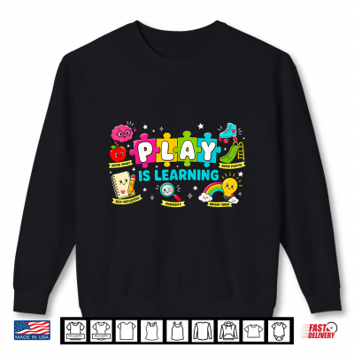 Sweatshirt Retro Play Is Learning Kindergarten Teacher Team Student Shirt