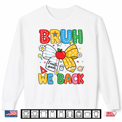 We Back Fourth Grade Coquette Bow Pencil Back To School Shirt 2 Sweatshirt We Back Fourth Grade Coquette Bow Pencil Back To School Shirt