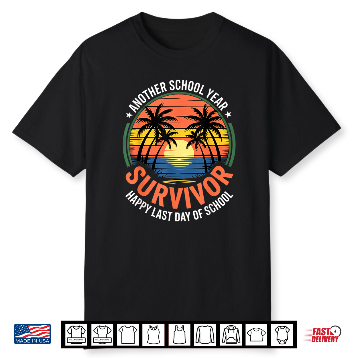 Another School Year Survivor Happy Last Day Of School Shirt