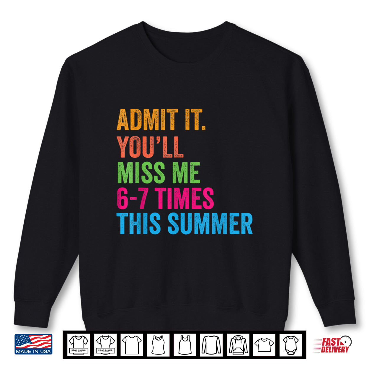 Admit It You’Ll Miss Me 67 Times This Summer Last Day Of School Shirt Admit It You’Ll Miss Me 67 Times This Summer Last Day Of School Shirt