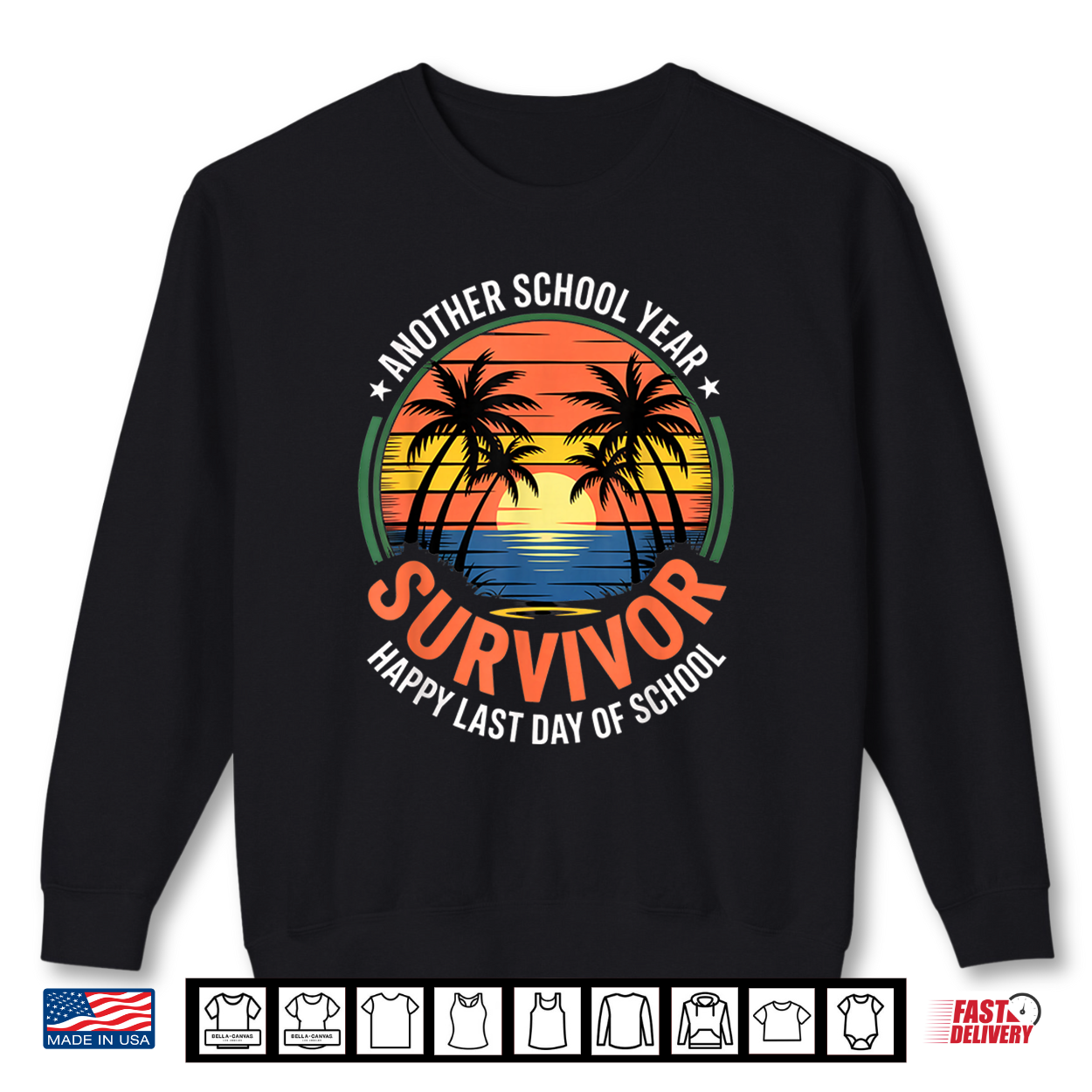 Another School Year Survivor Happy Last Day Of School Shirt