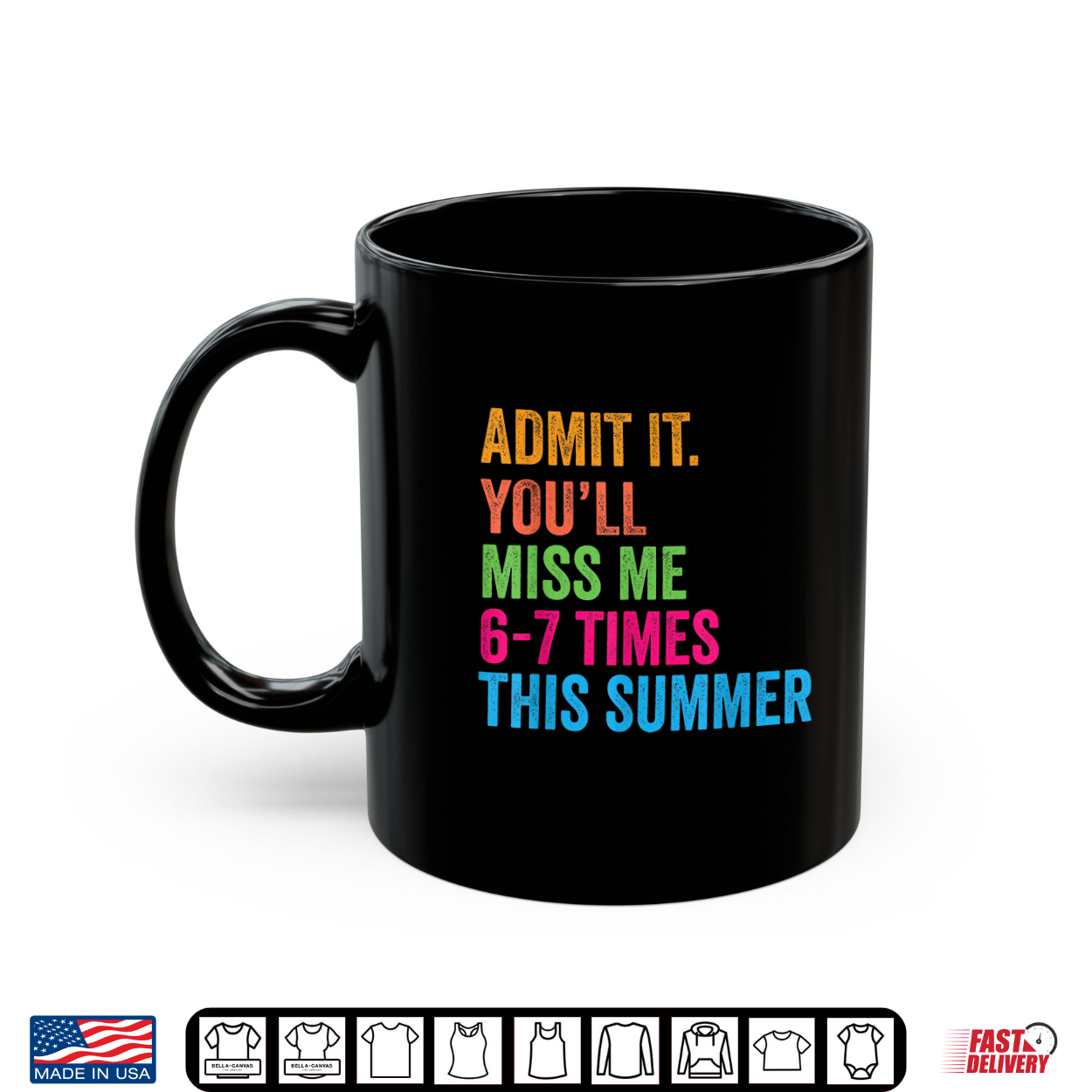 Admit It You’Ll Miss Me 67 Times This Summer Last Day Of School Shirt Admit It You’Ll Miss Me 67 Times This Summer Last Day Of School Shirt