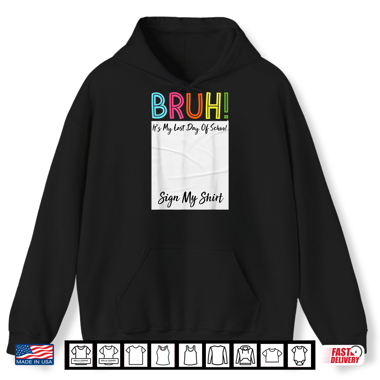 Bruh It’S My Last Day Of School Sign Shirt Bruh It’S My Last Day Of School Sign Shirt