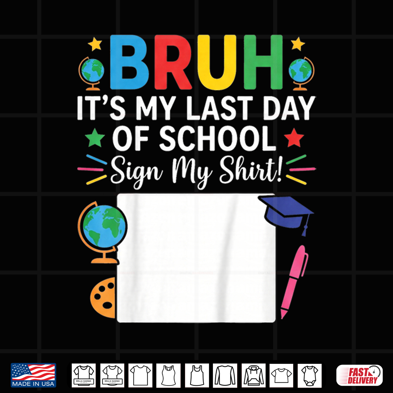Autograph Graduation Bruh It’S My Last Day Of School Sign Shirt Autograph Graduation Bruh It’S My Last Day Of School Sign Shirt