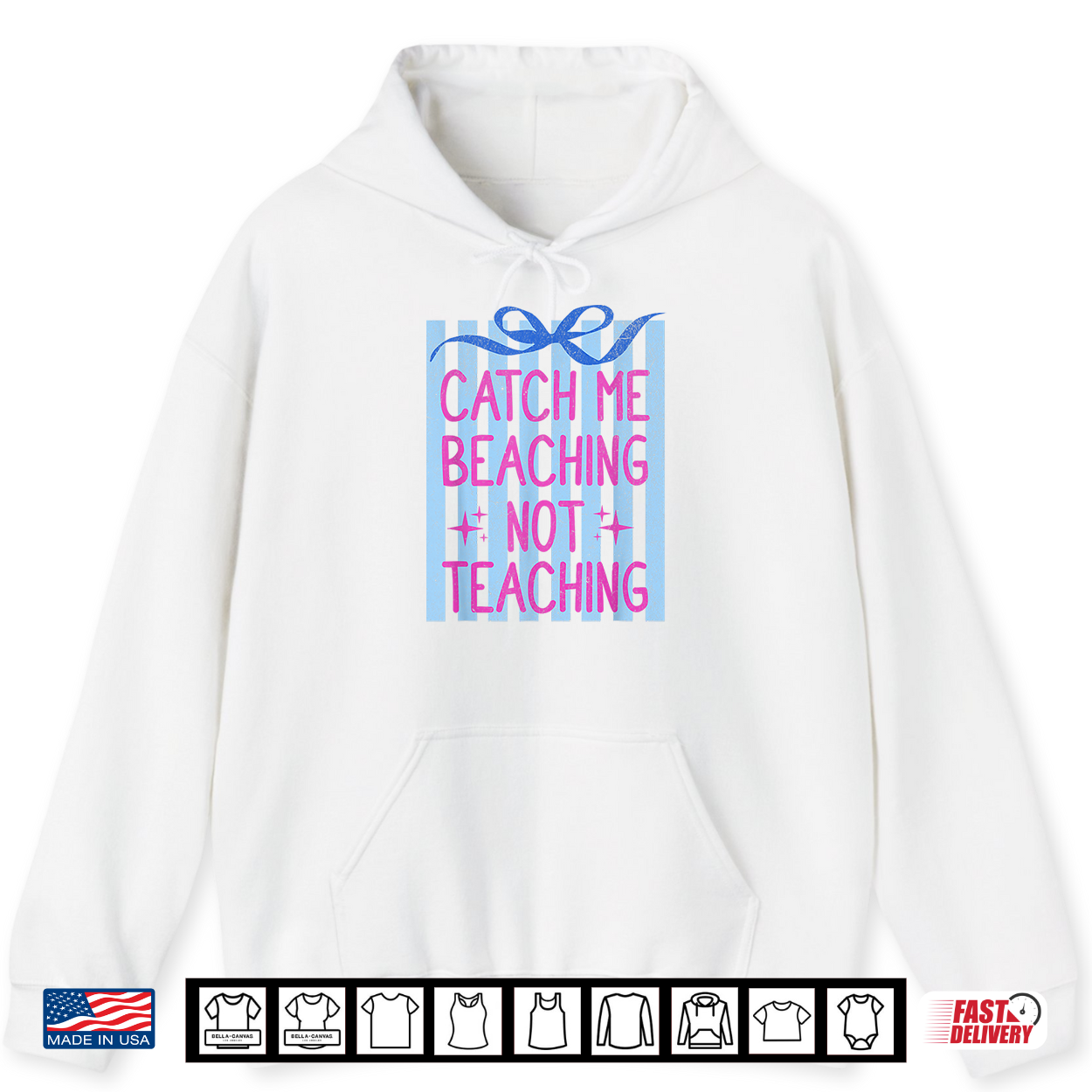 Catch Me Beaching Not Teaching Teacher Summer Vacation Shirt