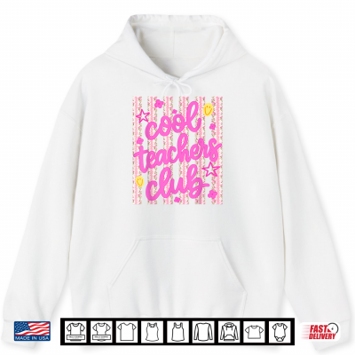 Cool Teacher Club Back To School Happy First Day Of School Shirt 1 Hoodie Cool Teacher Club Back To School Happy First Day Of School Shirt