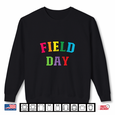 Sweatshirt Field Day 2026 Colorful For School Teacher Student Team Shirt