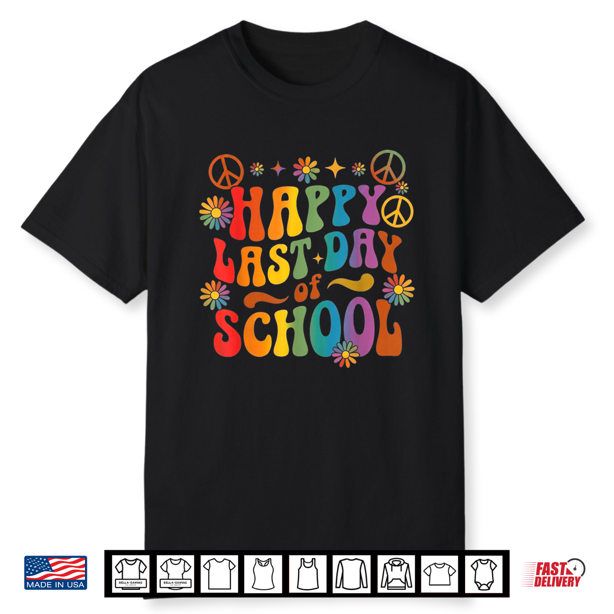 Happy Last Day Of School Teacher Student End Of Year Shirt Happy Last Day Of School Teacher Student End Of Year Shirt