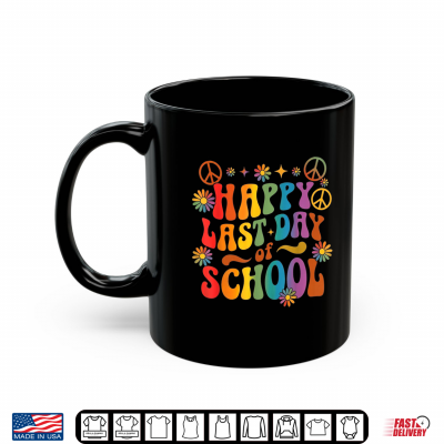 Happy Last Day Of School Teacher Student End Of Year Shirt 3 Mug Happy Last Day Of School Teacher Student End Of Year Shirt