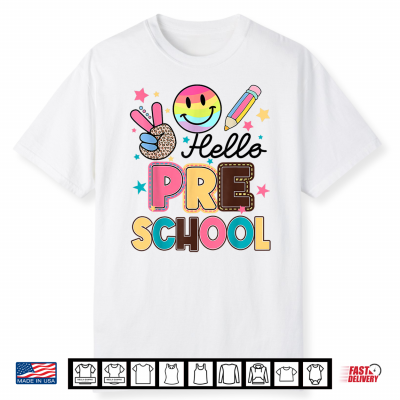 Hello Preschool 1St Day Back Of School Teacher Student Shirt