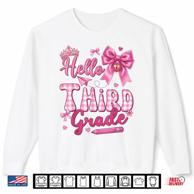 Sweatshirt Hello 3rd Grade Bow Teacher Student First Day Of School Shirt