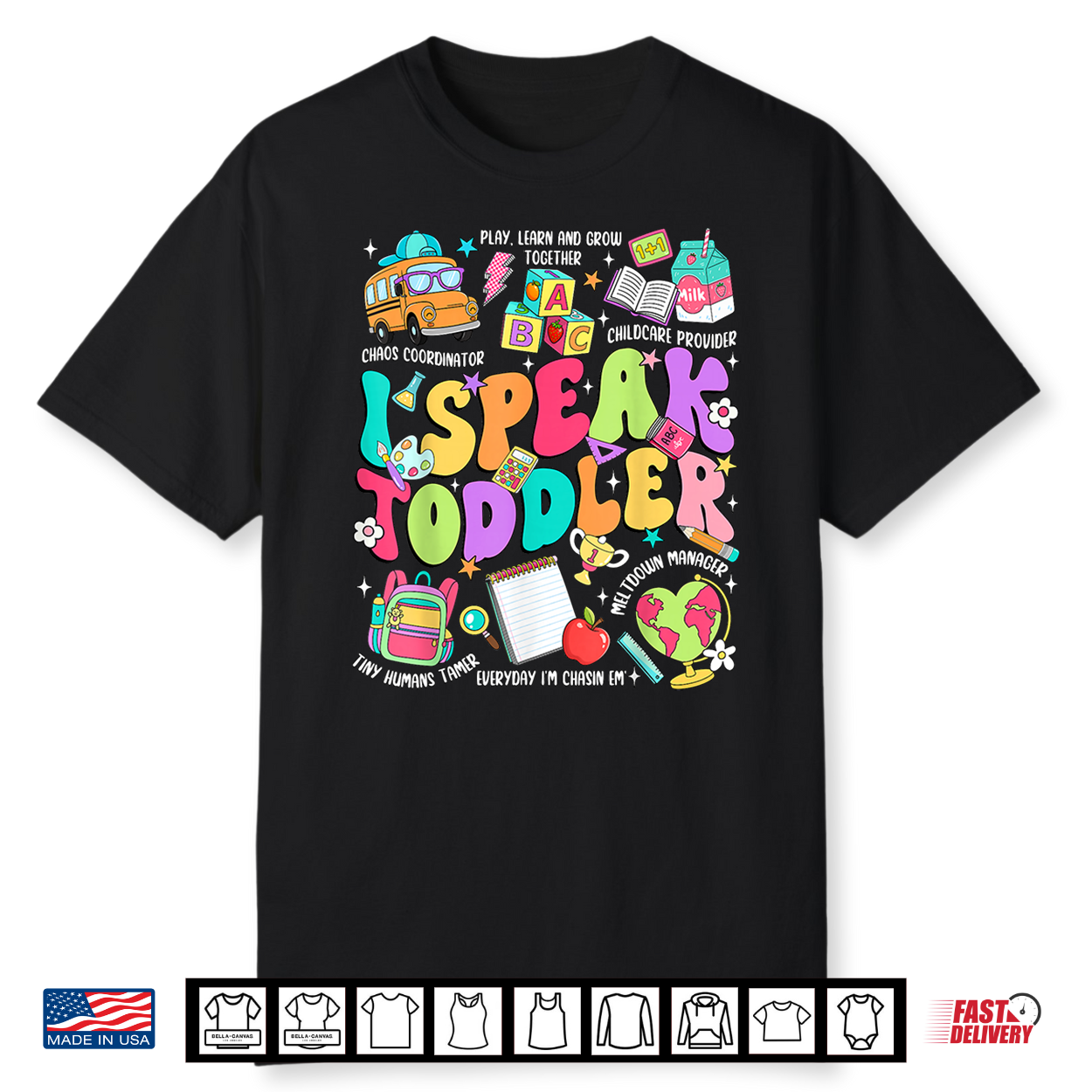 I Speak Toddler Pre K Back To School First Day Teacher Student Shirt I Speak Toddler Pre K Back To School First Day Teacher Student Shirt