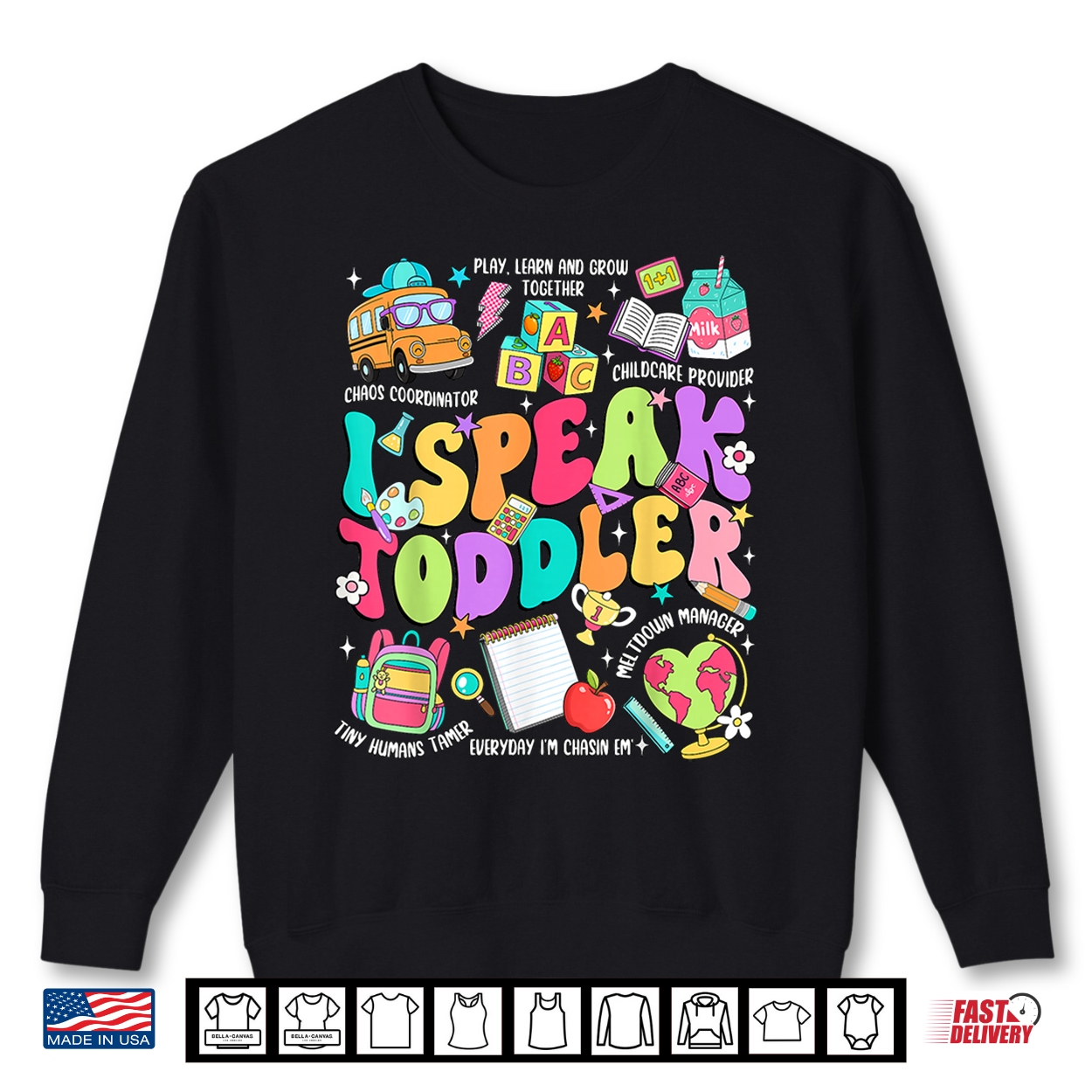I Speak Toddler Pre K Back To School First Day Teacher Student Shirt I Speak Toddler Pre K Back To School First Day Teacher Student Shirt