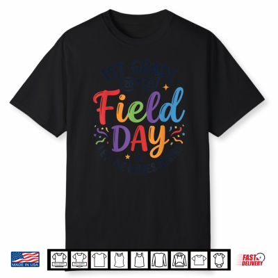 1St Grade Field Day 2026 Let The Games Begin Teacher Student Shirt