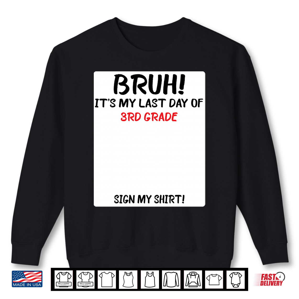 Bruh It’S My Last Day Of 3Rd Grade Sign Shirt