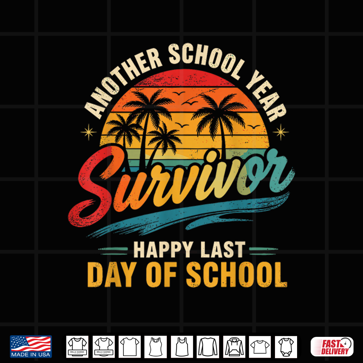 Another School Year Survivor Last Day Of School Teacher Student Shirt
