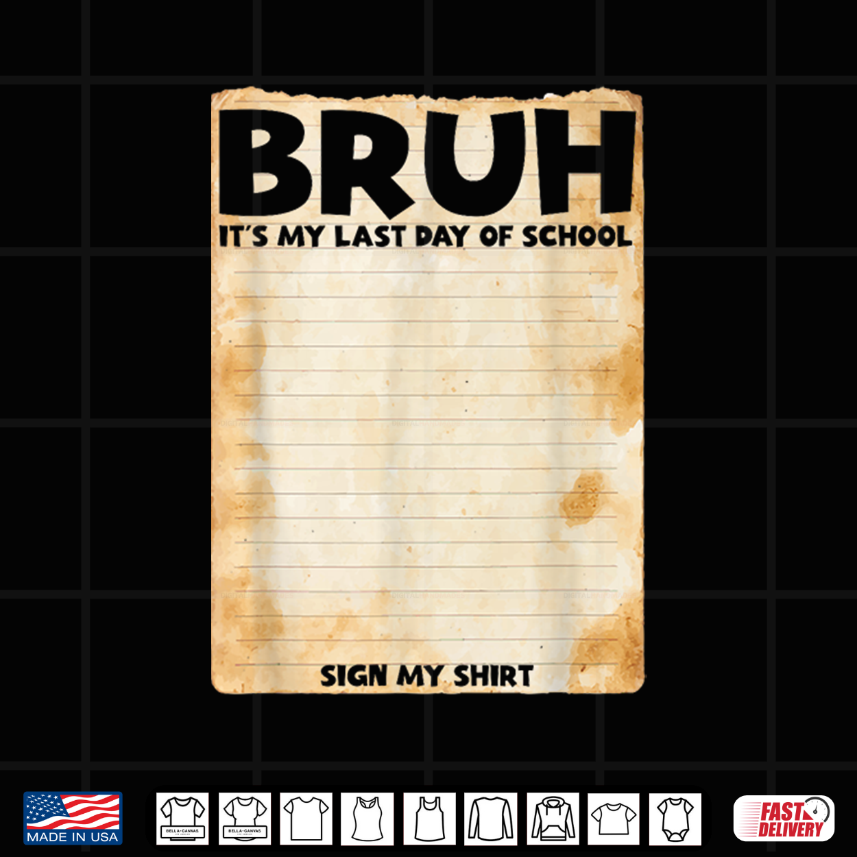 Bruh Sign My Shirt Bruh It’S My Last Day Of School Sign Shirt