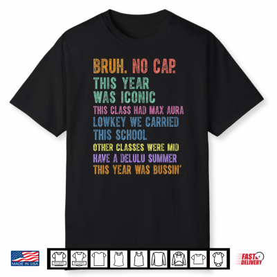 Gen A Slang Gen Z Happy Last Day Of School Funny Summer 2026 Shirt