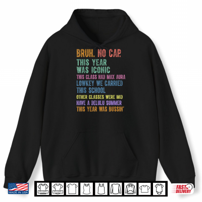 Hoodie Gen A Slang Gen Z Happy Last Day Of School Funny Summer 2026 Shirt