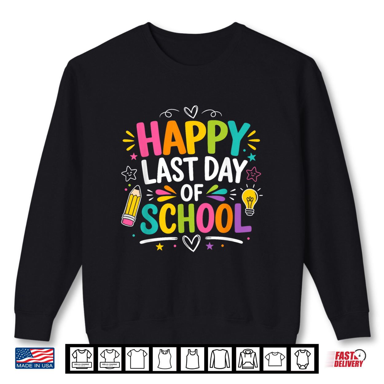 Happy Last Day Of School Funny Graduation Teacher Student Shirt