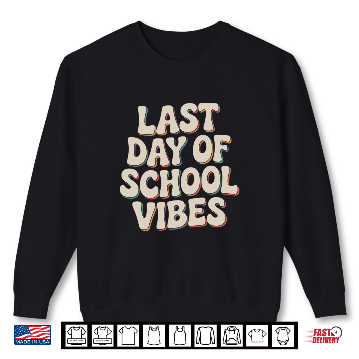 Last Day Of School Vibes Student Teacher Fun Shirt
