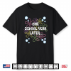 One School Year Later Last Day Of School For Student Teacher Shirt