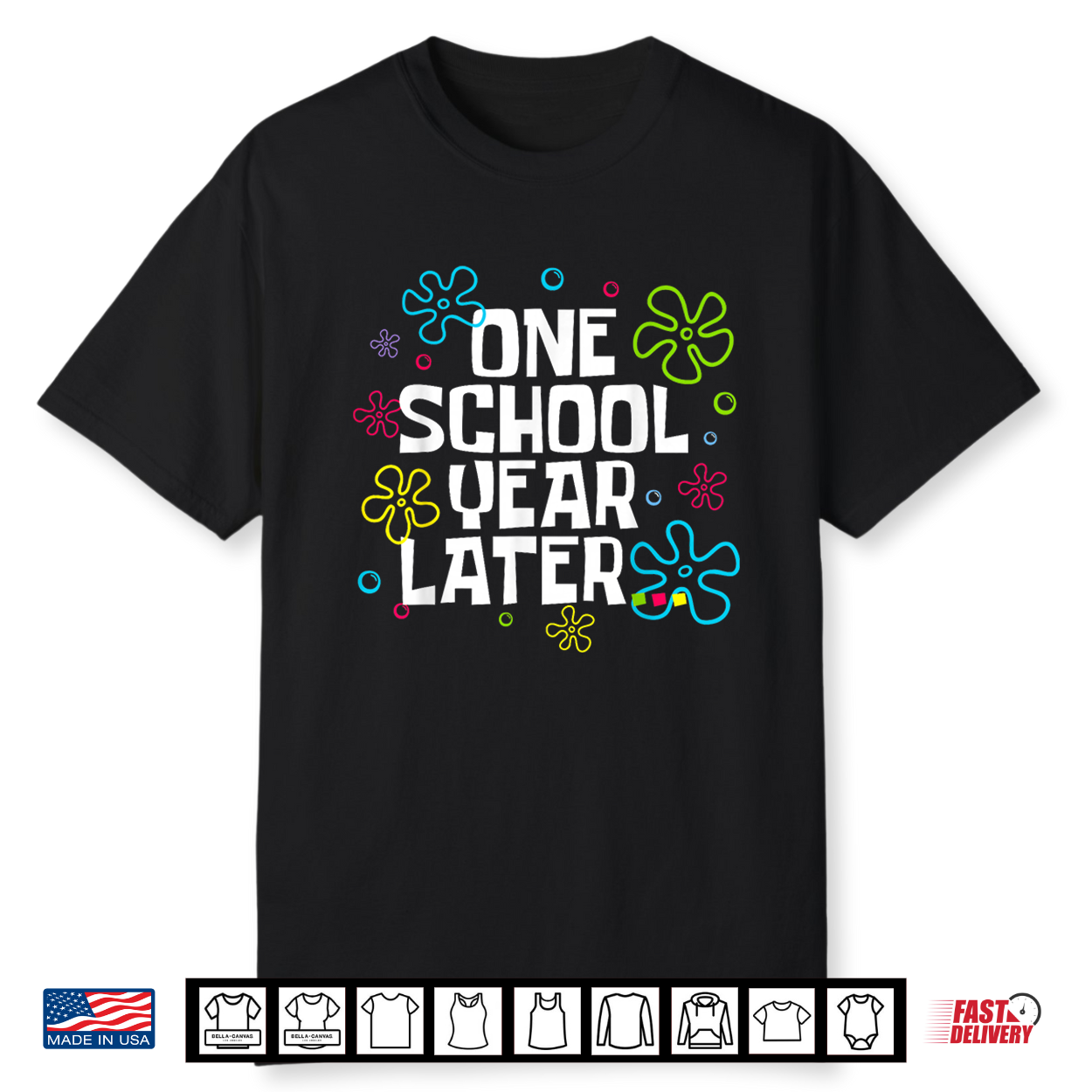 Retro One School Year Later Last Day Of School Teacher Student Shirt Retro One School Year Later Last Day Of School Teacher Student Shirt