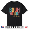Bruh We Out 4Th Grader Fourth Grade Graduation Class Of 2026 Shirt