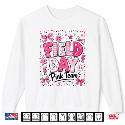 Field Day Pink Team Student Teacher Field Day Games Shirt 2 Sweatshirt Field Day Pink Team Student Teacher Field Day Games Shirt