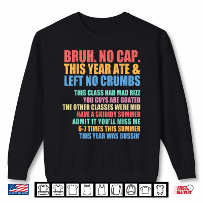 Gen A Slang Admit It You'Ll Miss Me 6 7 Times This Summer Shirt 2 Sweatshirt Gen A Slang Admit It Youll Miss Me 6 7 Times This Summer Shirt
