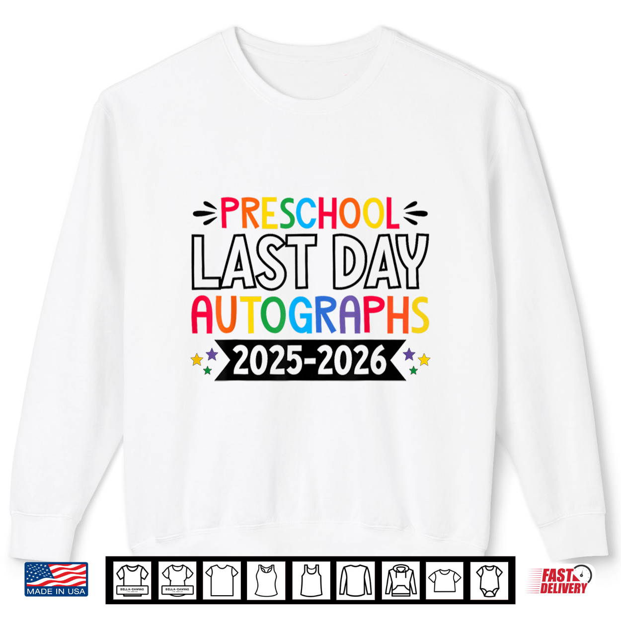 Last Day Of School Autographs 2025 2026 Preschool Graduation Shirt Last Day Of School Autographs 2025 2026 Preschool Graduation Shirt