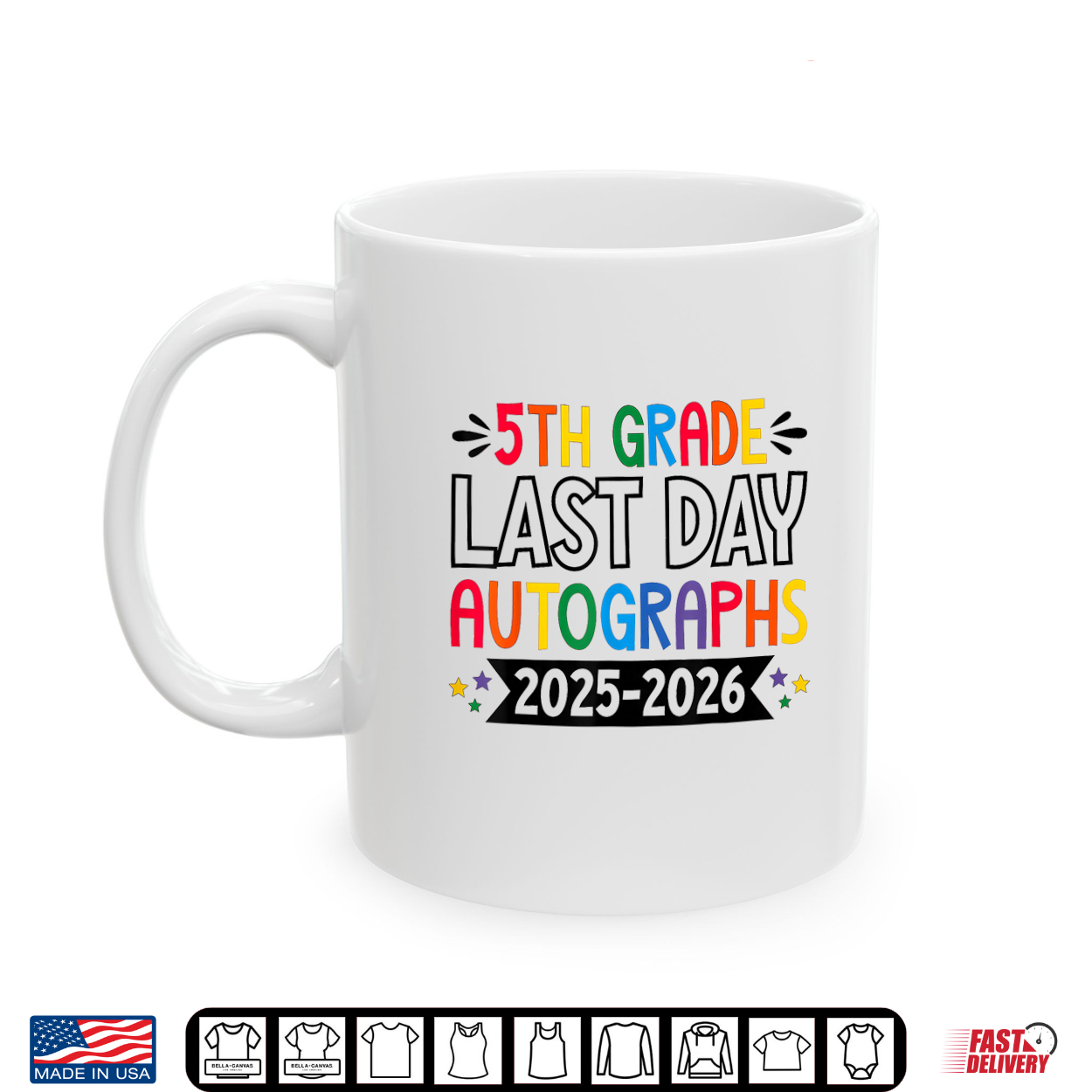 Last Day Of School Autographs 2025 2026 5Th Grade Graduation Shirt