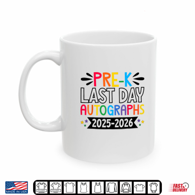 Mug Last Day Of School Autographs 2025 2026 Prek Graduation Shirt
