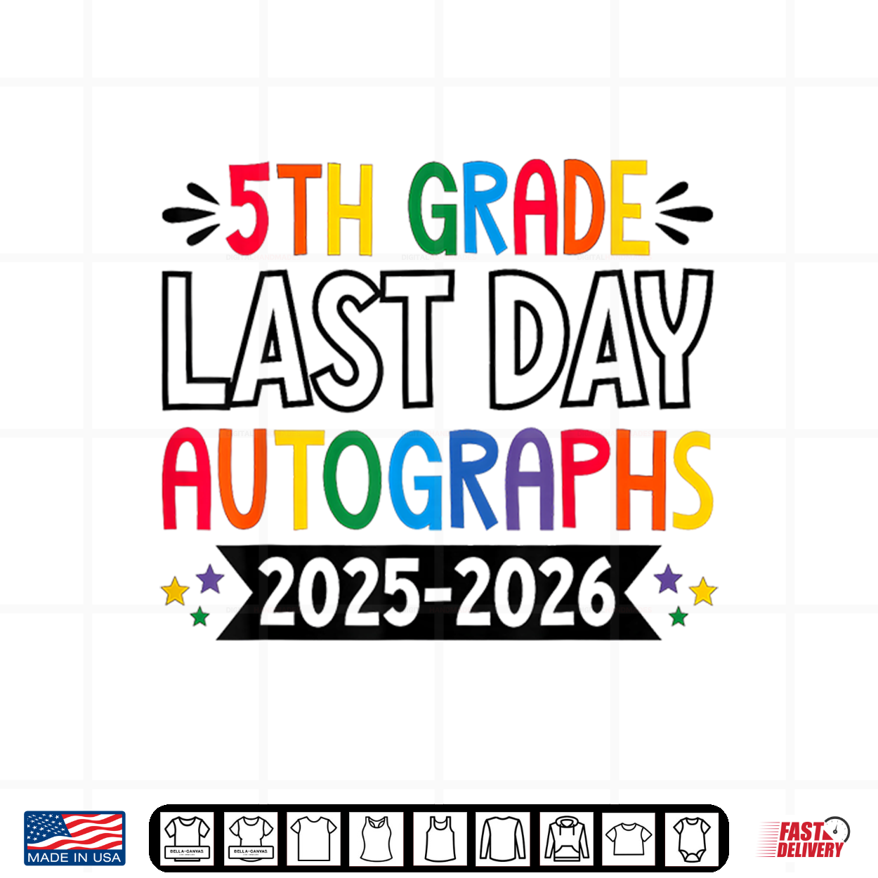 Last Day Of School Autographs 2025 2026 5Th Grade Graduation Shirt