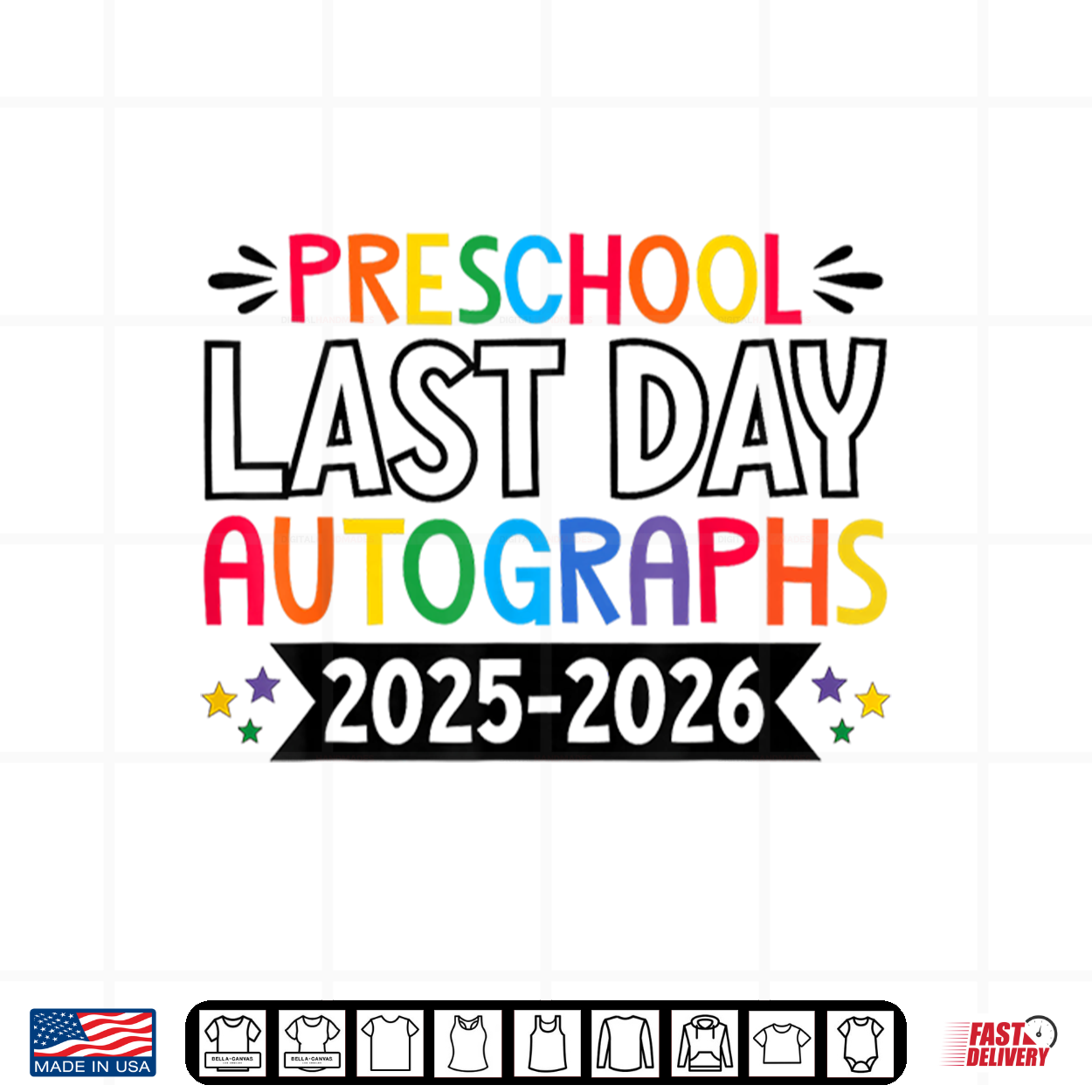 Last Day Of School Autographs 2025 2026 Preschool Graduation Shirt Last Day Of School Autographs 2025 2026 Preschool Graduation Shirt