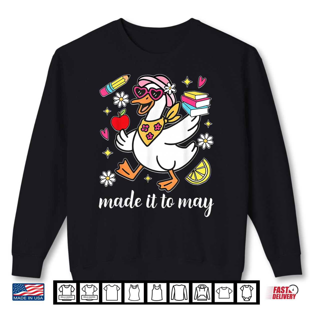 Made It To May Goose Last Day Of School Teacher Student Shirt Made It To May Goose Last Day Of School Teacher Student Shirt