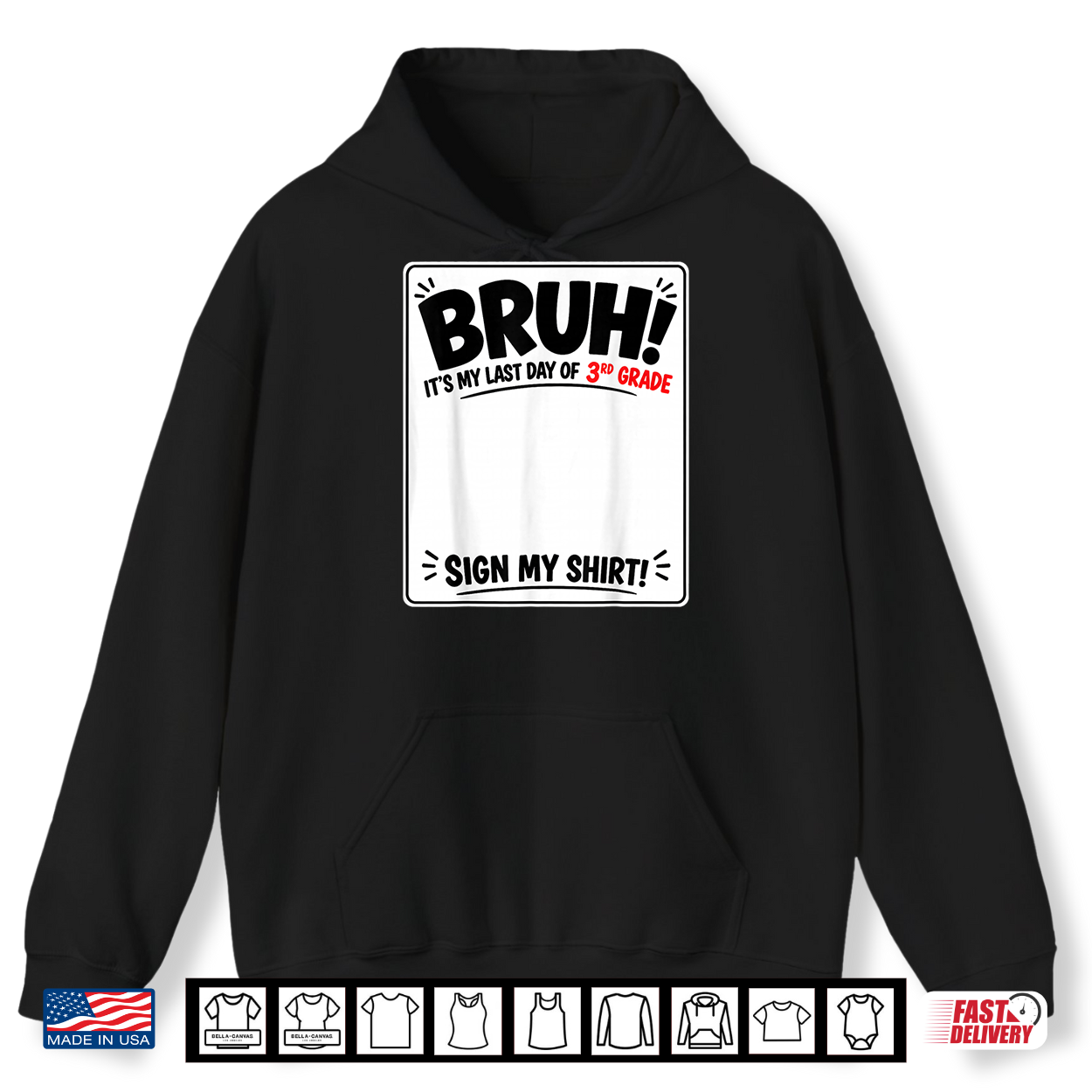 Student Signature Bruh It’S My Last Day Of 3Rd Grade Sign Shirt
