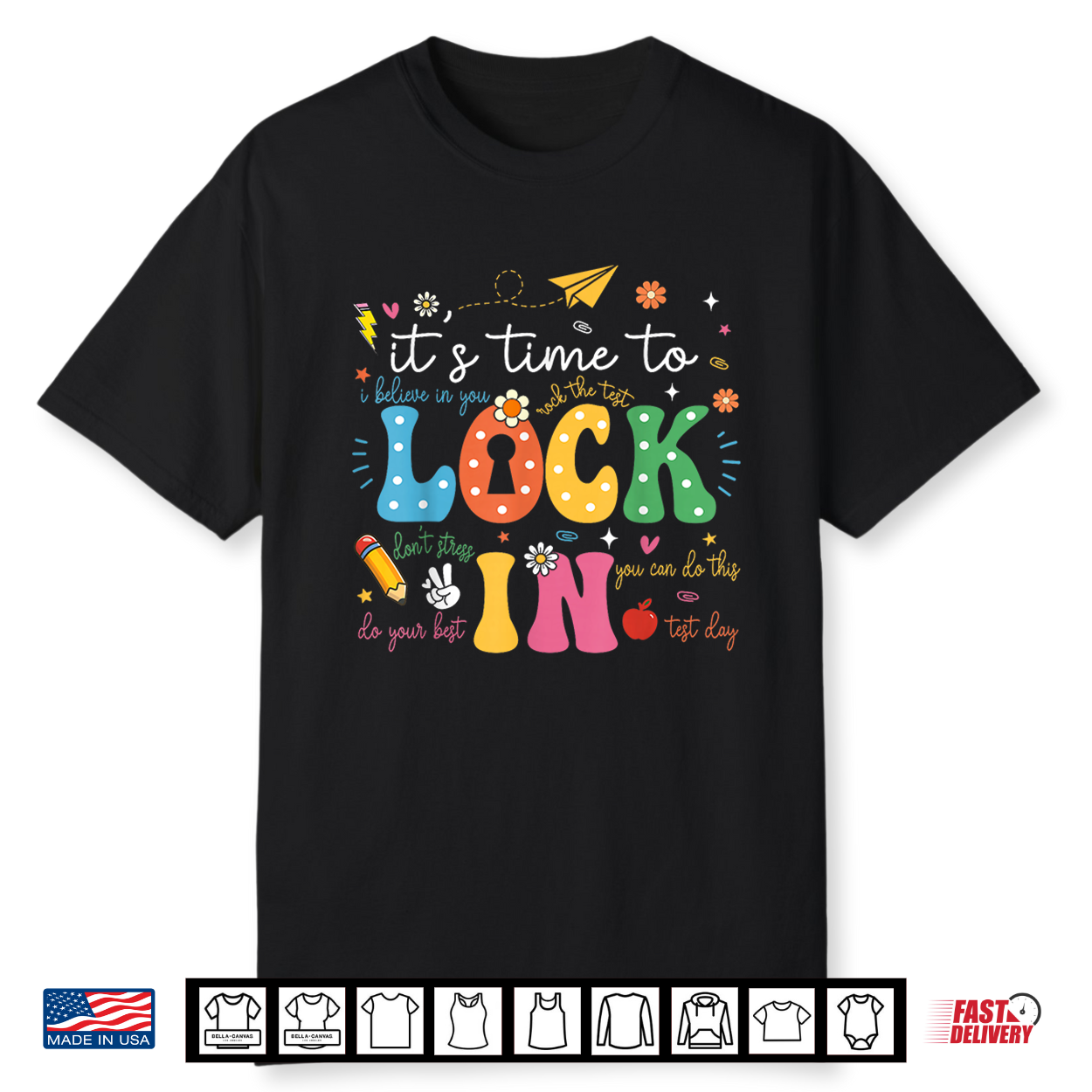Time To Lock In Test Day State Testing Day Teacher Student Shirt