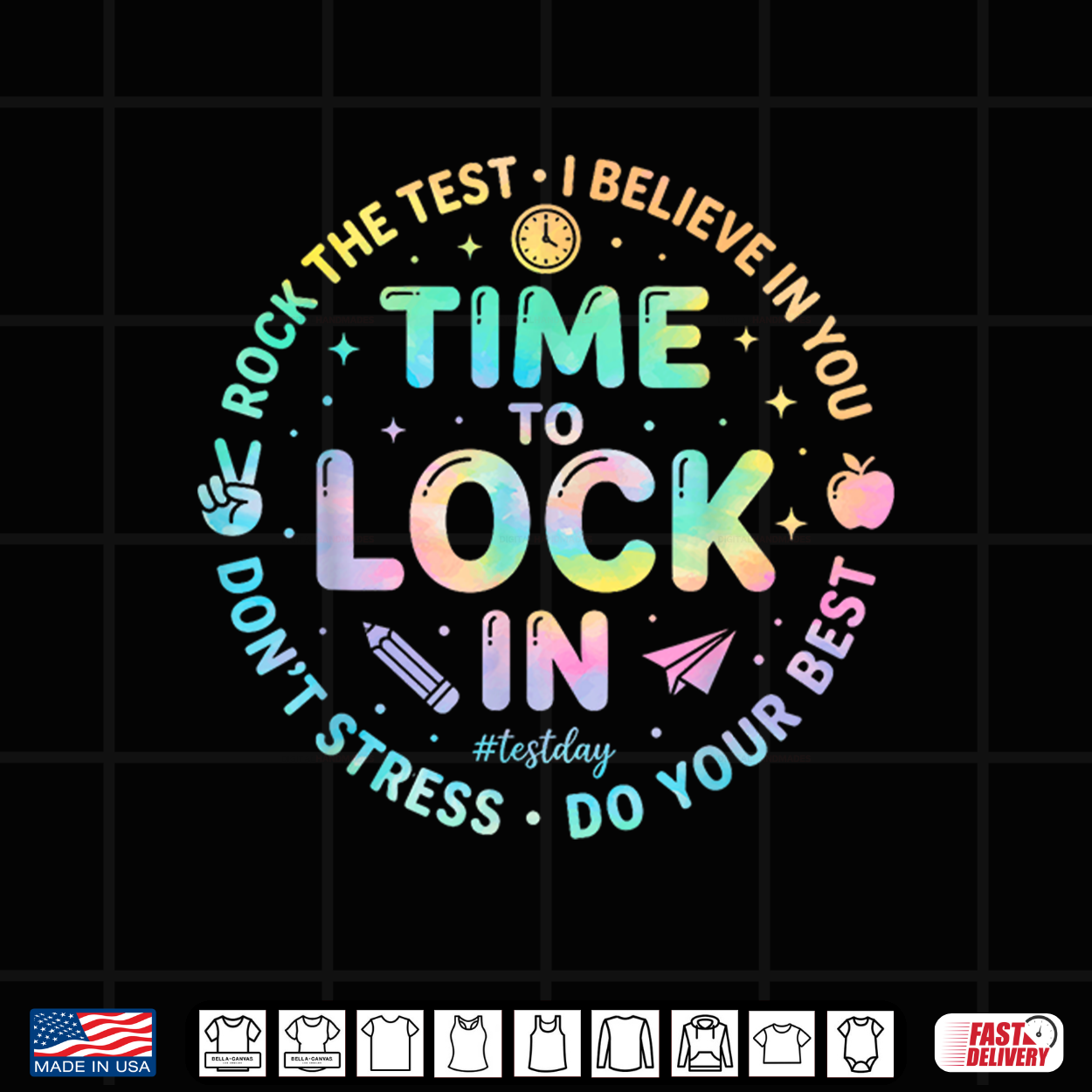 Test Day Time To Lock In Tie Dye State Testing Day Teacher Shirt