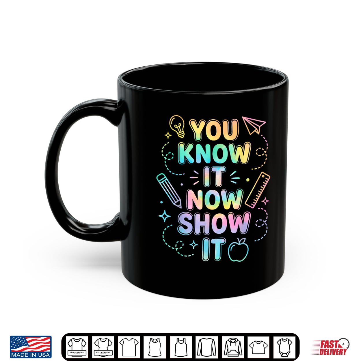 You Know It Now Show It Test Day Tie Dye Teacher Student Shirt