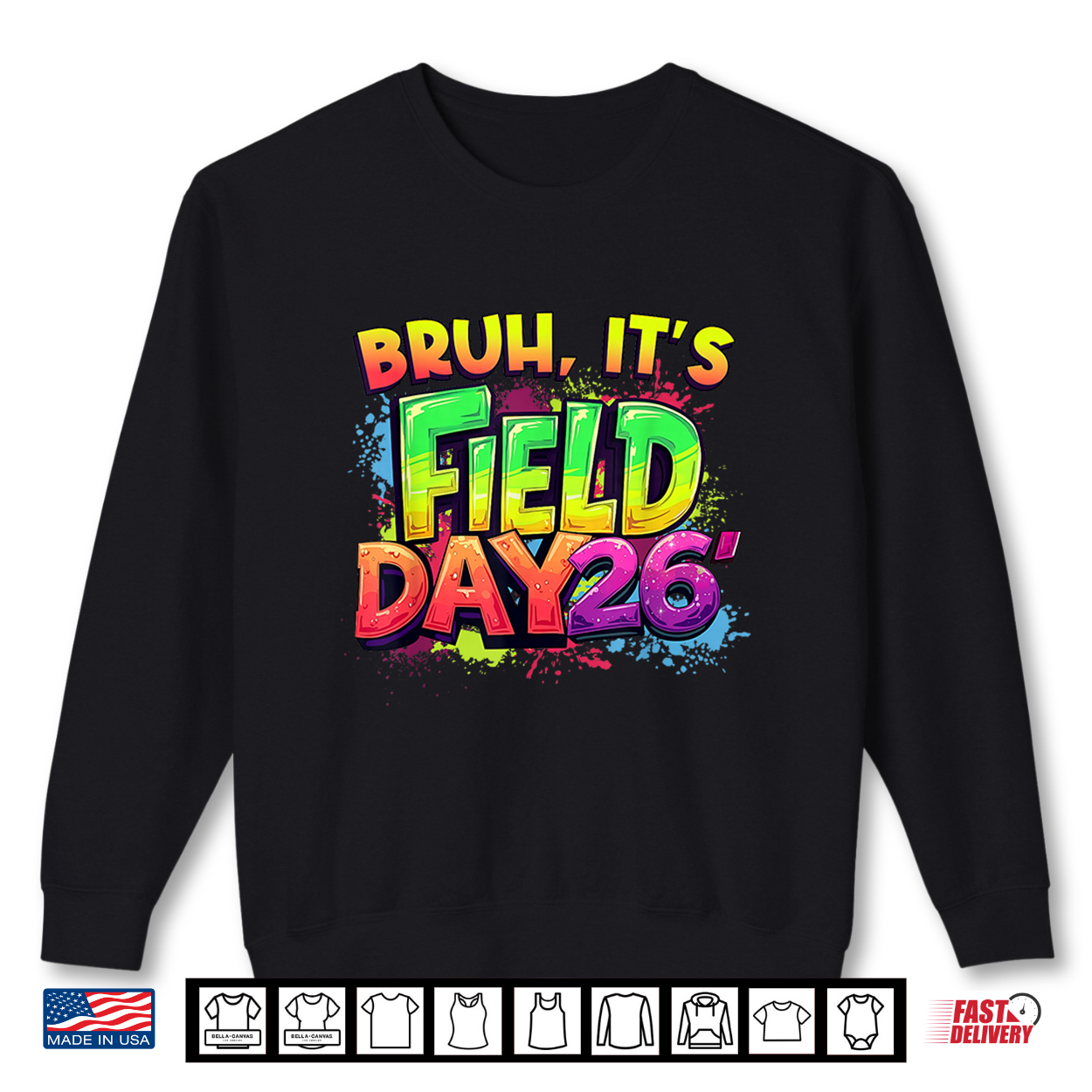 Bruh It’S Field Day Happy Field Day Teacher Student Shirt