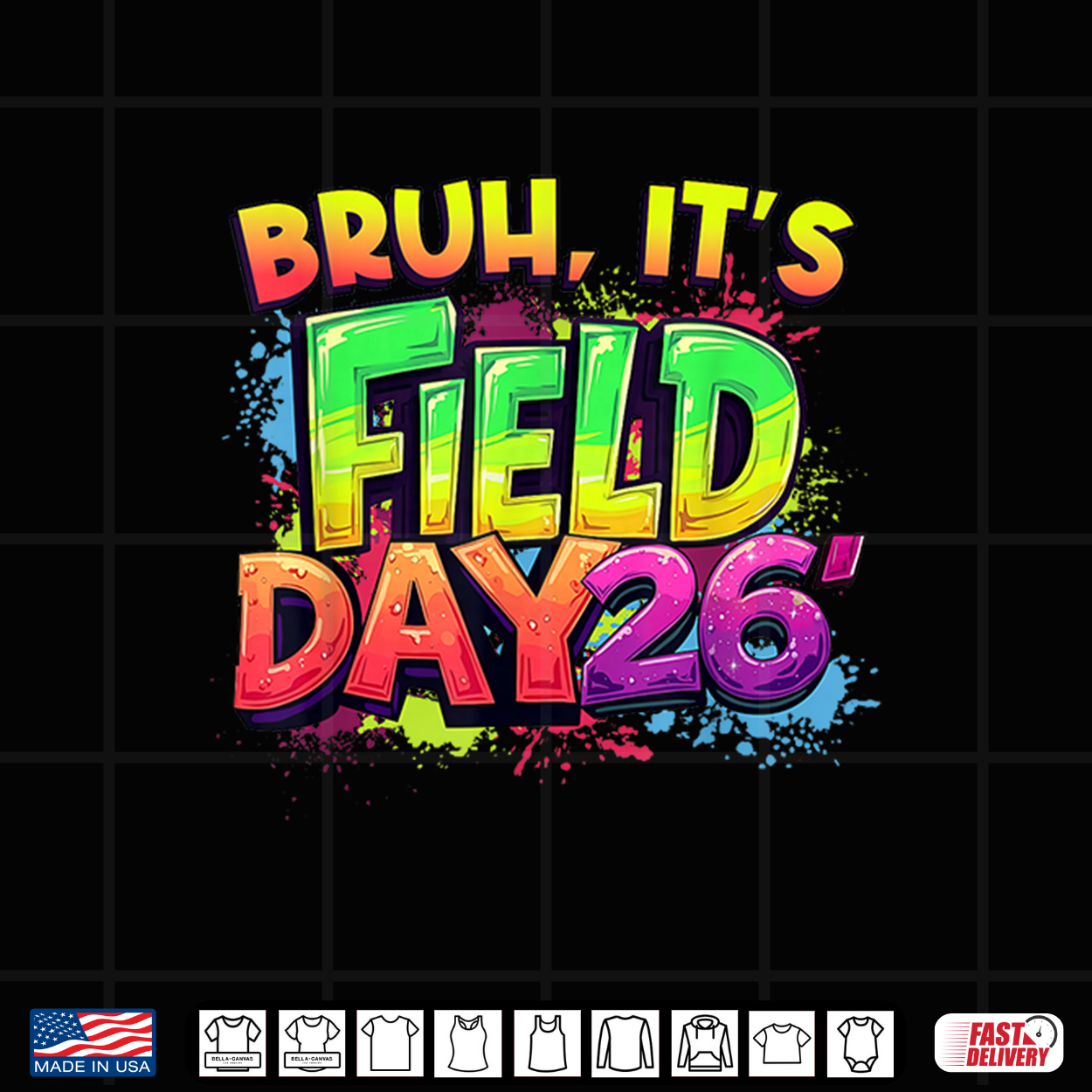 Bruh It’S Field Day Happy Field Day Teacher Student Shirt
